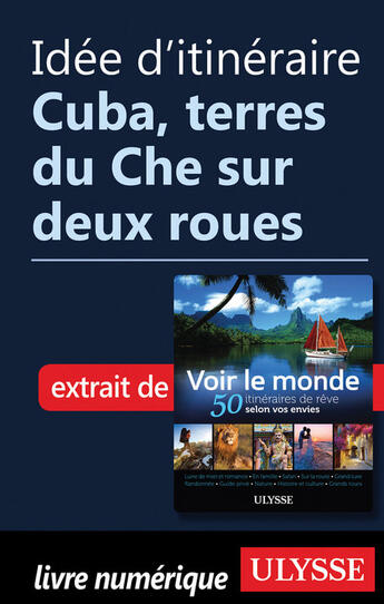 Couverture du livre « Idée d'itinéraire - Cuba, terres du Che sur deux roues » de  aux éditions Epagine