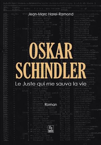 Couverture du livre « Oskar Schindler ; le juste qui me sauva la vie » de Jean-Marc Harel-Ramond aux éditions Editions Sutton