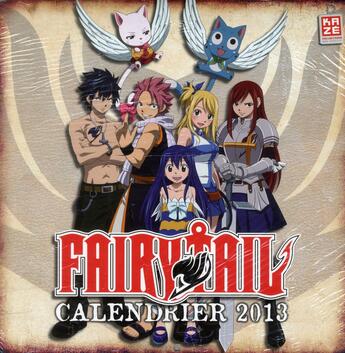 Couverture du livre « Fairy Tail : calendrier (édition 2013) » de Hiro Mashima aux éditions Kaze