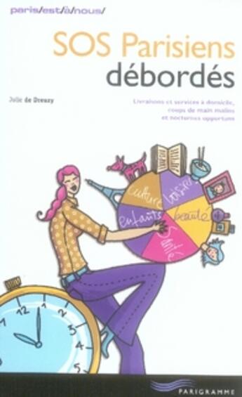 Couverture du livre « Sos parisiens débordés » de Dreuzy Julie De aux éditions Parigramme