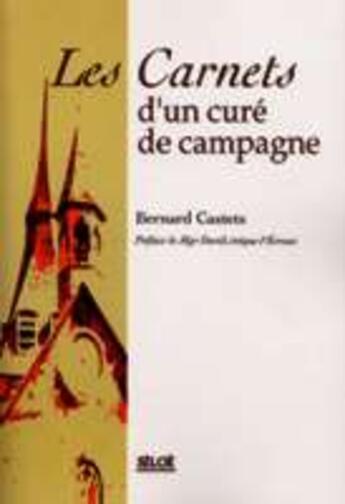 Couverture du livre « Les carnets d'un curé de campagne » de Bernard Castets aux éditions Siloe