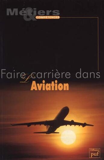 Couverture du livre « Faire Carriere Dans L'Aviation » de Francois Dabin aux éditions Atelier De L'archer