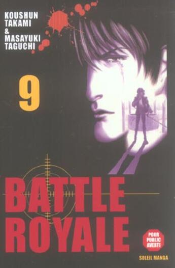 Couverture du livre « Battle Royale Tome 9 » de Masayuki Taguchi et Koshun Takami aux éditions Soleil