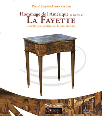 Couverture du livre « Hommage de l'Amérique au général Lafayette » de Payen-Appenze Pascal aux éditions Francois Baudez