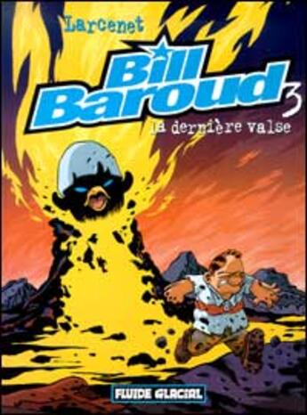 Couverture du livre « Bill Baroud t.3 : la dernière valse » de Manu Larcenet aux éditions Fluide Glacial