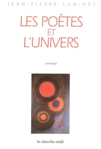 Couverture du livre « Les poètes et l'univers » de Jean-Pierre Luminet aux éditions Cherche Midi