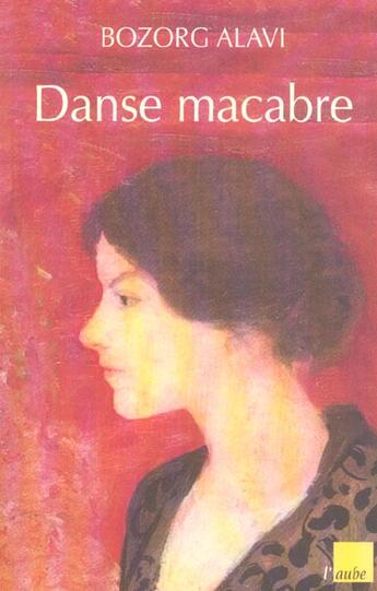 Couverture du livre « Danse macabre » de Bozorg Alavi aux éditions Editions De L'aube