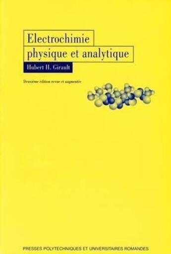 Couverture du livre « Électrochimie physique et analytique » de Hubert H. Girault aux éditions Ppur