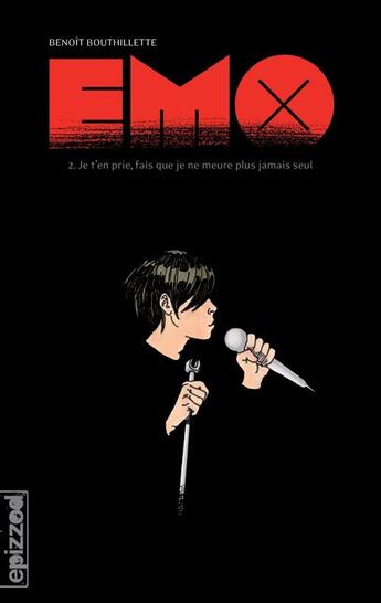 Couverture du livre « Emo t.2 ; je t'en prie, fait que je ne meure plus jamais seul » de Benoit Bouthillette aux éditions La Courte Echelle