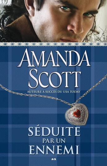 Couverture du livre « Séduite par un ennemi - 2 » de Amanda Scott aux éditions Editions Ada