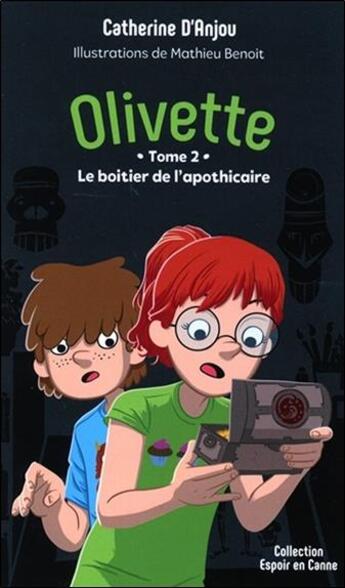 Couverture du livre « Olivette t.2 ; le boîtier de l'apothicaire » de Catherine D'Anjou et Matthieu Benoit aux éditions Ada