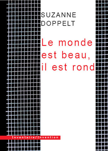 Couverture du livre « Le monde est beau, il est rond » de Suzanne Doppelt aux éditions Inventaire Invention