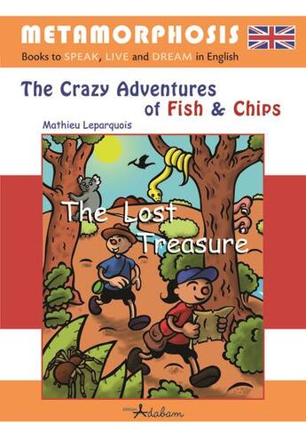 Couverture du livre « The crazy adventures of fish and chips Tome 4 : the lost treasure » de Mathieu Leparquois aux éditions Adabam