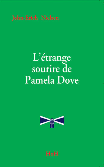 Couverture du livre « L'étrange sourire de pamela dove » de John-Erich Nielsen aux éditions Head Over Hills