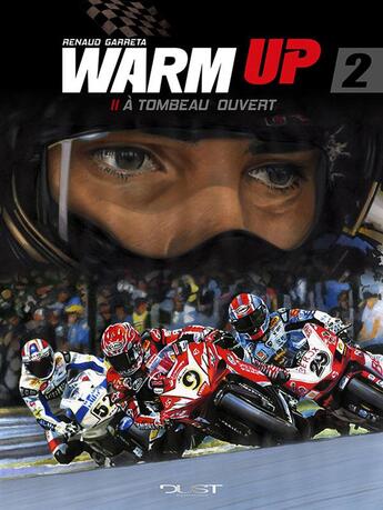 Couverture du livre « Warm up t.2 : à tombeau ouvert » de Renaud Garreta aux éditions Dust Editions