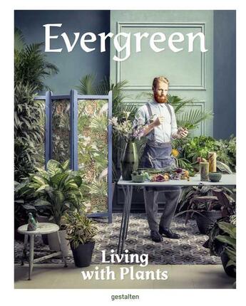 Couverture du livre « Evergreen living with plants /anglais » de  aux éditions Dgv