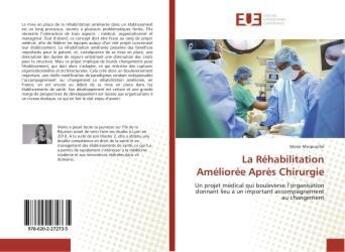 Couverture du livre « La Réhabilitation Améliorée Après Chirurgie » de Marie Mespoulhé aux éditions Editions Universitaires Europeennes