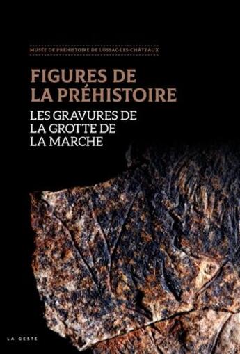 Couverture du livre « Figures de la préhistoire ; les gravures de la grotte de la marche » de  aux éditions Geste