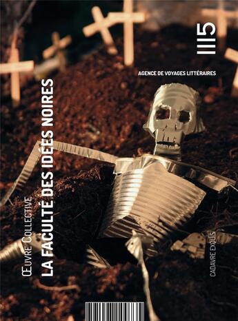 Couverture du livre « La faculté des idées noires » de Marge Sarigan et Paladine Nantel aux éditions Editions Mille Cent Quinze