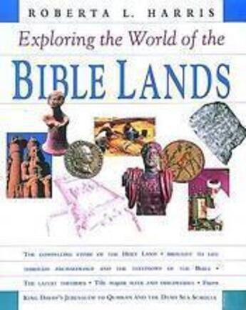 Couverture du livre « Exploring the world of the bible lands » de Harris Roberta L. aux éditions Thames & Hudson