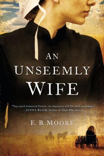 Couverture du livre « An Unseemly Wife » de Moore E B aux éditions Penguin Group Us