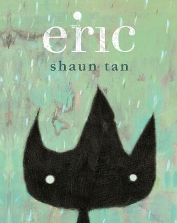 Couverture du livre « ERIC » de Shaun Tan aux éditions Tundra Books