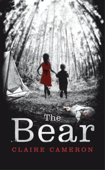 Couverture du livre « The Bear » de Claire Cameron aux éditions Random House Digital