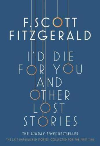 Couverture du livre « L'd die for you and other lost stories » de Francis Scott Fitzgerald aux éditions Simon & Schuster