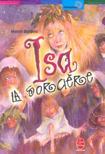 Couverture du livre « Isa la sorciere » de Burgess-M aux éditions Le Livre De Poche Jeunesse