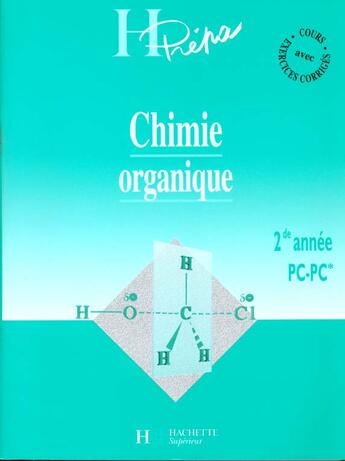 Couverture du livre « Chimie Organique Deuxieme Annee Pc » de Jaubert et Cauchy et Foures aux éditions Hachette Education