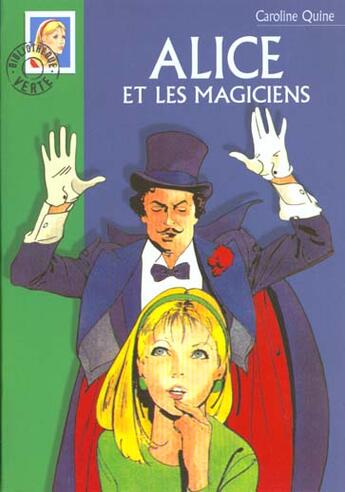 Couverture du livre « Alice et les magiciens » de Caroline Quine aux éditions Le Livre De Poche Jeunesse