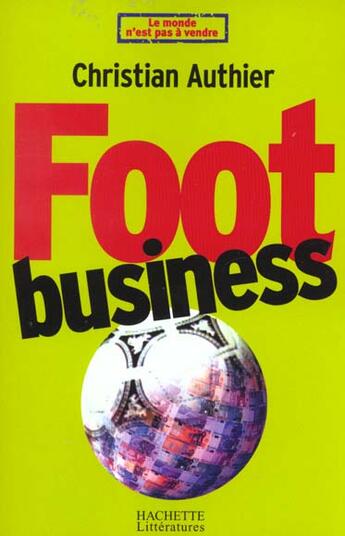 Couverture du livre « Foot Business » de Christian Authier aux éditions Hachette Litteratures