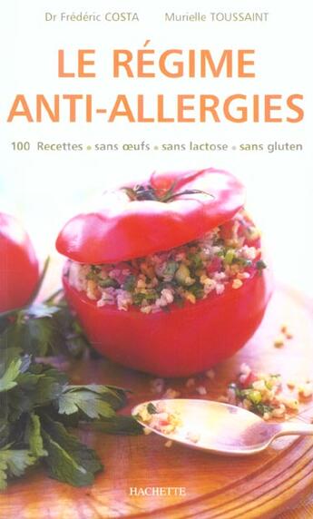 Couverture du livre « Le Regime Anti-Allergies » de Frederic Costa et Murielle Toussaint aux éditions Hachette Pratique