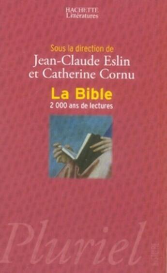 Couverture du livre « La bible ; 2000 ans de lectures » de Eslin/Cornu aux éditions Pluriel