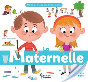 Couverture du livre « La maternelle » de Claire Wortemann et Malou Adam aux éditions Larousse