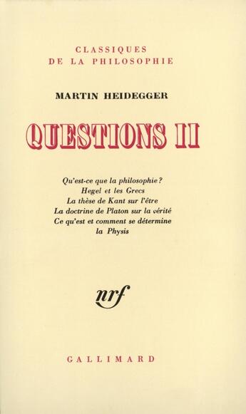 Couverture du livre « Questions - vol02 » de Martin Heidegger aux éditions Gallimard