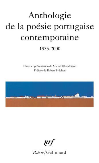 Couverture du livre « Anthologie de la poésie portugaise contemporaine (1935-2000) » de  aux éditions Gallimard