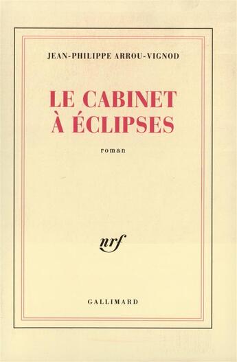 Couverture du livre « Le cabinet a eclipses » de Arrou-Vignod J-P. aux éditions Gallimard