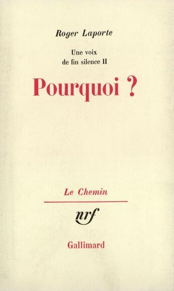 Couverture du livre « Pourquoi Laporte » de Roger Laporte aux éditions Gallimard