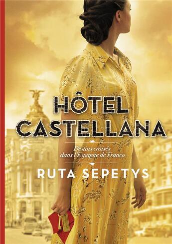 Couverture du livre « Hôtel Castellana » de Ruta Sepetys aux éditions Gallimard-jeunesse