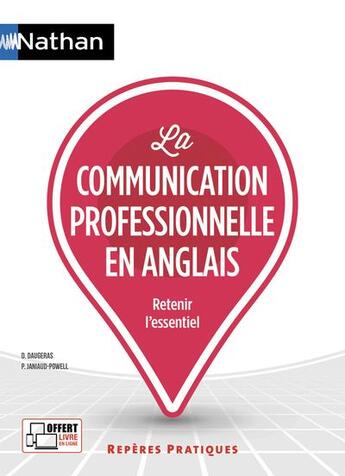 Couverture du livre « La communication professionnelle en anglais ; retenir l'essentiel (édition 2018) » de  aux éditions Nathan