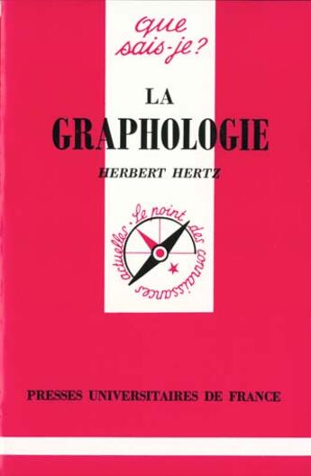 Couverture du livre « La graphologie qsj 256 » de Hertz H aux éditions Que Sais-je ?