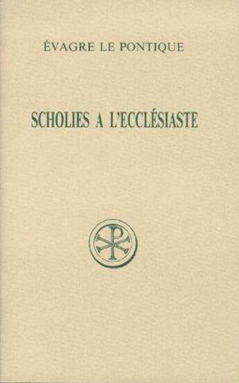 Couverture du livre « Scholies a l'ecclesiaste » de Evagre Le Pontique aux éditions Cerf