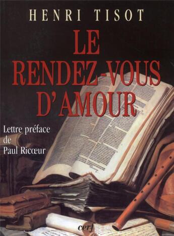 Couverture du livre « Le Rendez-vous d'amour » de Henri Tisot aux éditions Cerf