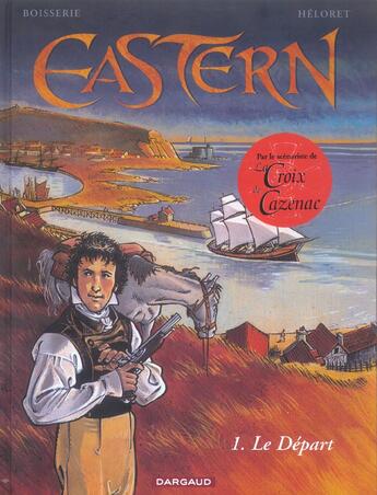 Couverture du livre « Eastern t.1 ; le départ » de Pierre Boisserie et Heloret aux éditions Dargaud