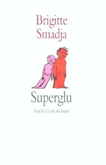 Couverture du livre « Superglu » de Smadja Brigitte aux éditions Ecole Des Loisirs