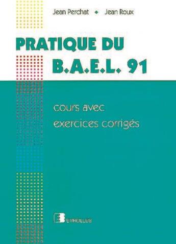 Couverture du livre « Pratique Du Bael 91 » de Perchat aux éditions Eyrolles