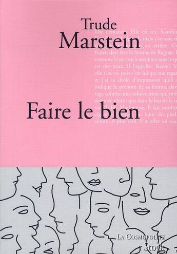 Couverture du livre « Faire le bien » de Trude Marstein aux éditions Stock