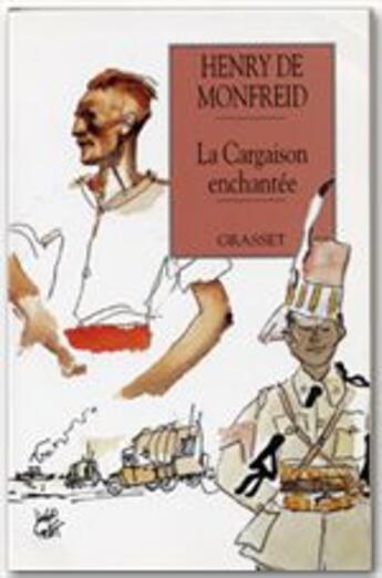 Couverture du livre « La cargaison enchantée » de Henry De Monfreid aux éditions Grasset