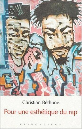 Couverture du livre « Pour une esthétique du rap » de Christian Bethune aux éditions Klincksieck